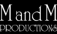 Logo of M and M Productions